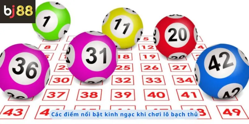 Lô Bạch Thủ 3 Các điểm nổi bật kinh ngạc
